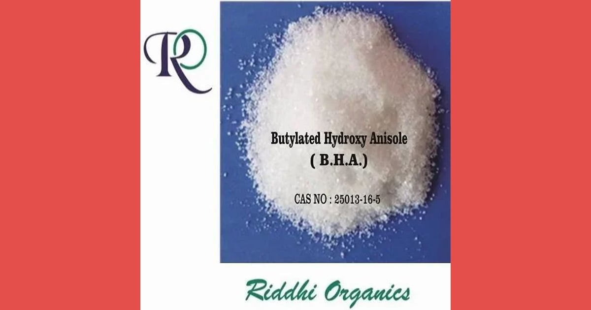 BHA (Butil Hidroksi Anisol) - Butylated Hydroxy Anisole