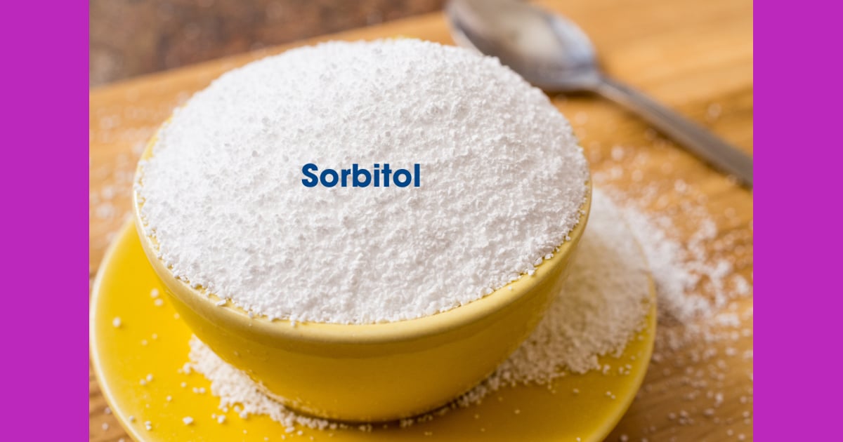 Sorbitol - The Ultimate Guide