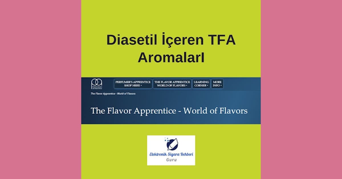 Diasetil - Diasetil İçeren Aromalar