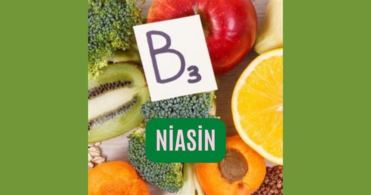Niasin (Vitamin B3) - Niasin (B3 vitamini)